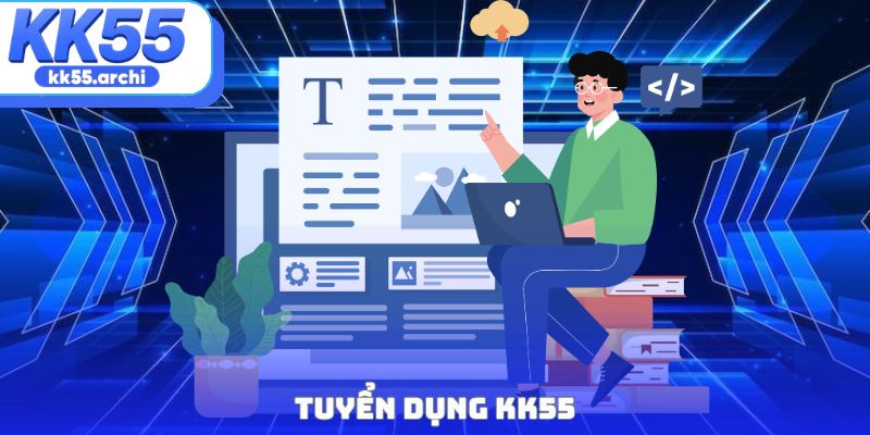 Tuyển dụng KK55